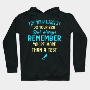 Try Your Hardest Do Your Best but Always Remember Hoodie